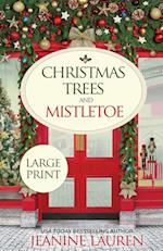 Christmas Trees and Mistletoe 