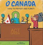 O Canada I Vow to Protect the Planet 