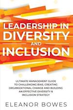 Leadership in Diversity and Inclusion