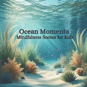 Ocean Moments