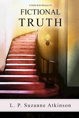 Fictional Truth : A Stella Kirk Mystery # 4