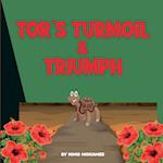 Tor's Turmoil and Triumph