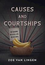 Causes and Courtships 