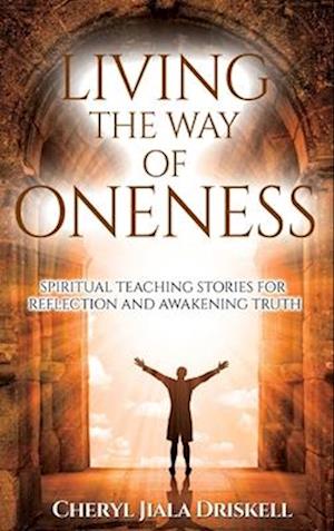 Living the Way of Oneness