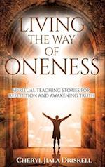 Living the Way of Oneness 