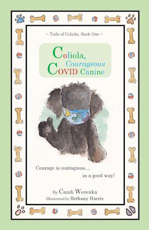 Coliola, Courageous COVID Canine