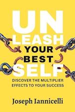 Unleash Your Best Self: Discover the multiplier effects to your success 