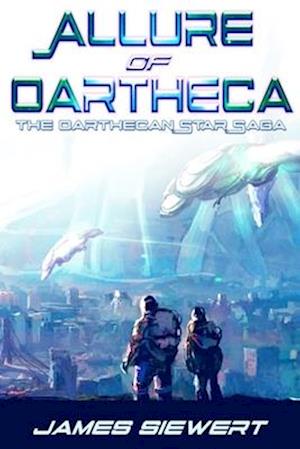 Allure of Oartheca: Book One of the Oarthecan Star Saga