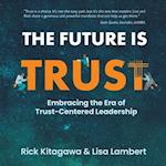 The Future Is Trust 