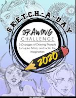 Sketch-A-Day Drawing Challenge 2020: 365 pages of Drawing Prompts to inspire Artists, and Incite the imagination 