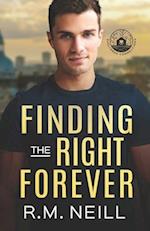 Finding the Right Forever: Stand alone MM Grumpy/Sunshine, rom com, Book 2 Sheltered Connections 