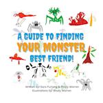 A Guide to Finding your Monster Best Friend 