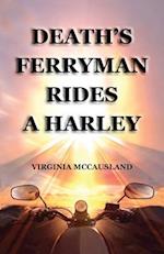 Death's Ferryman Rides A Harley