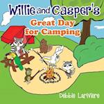 Willie and Casper's Great Day for Camping 