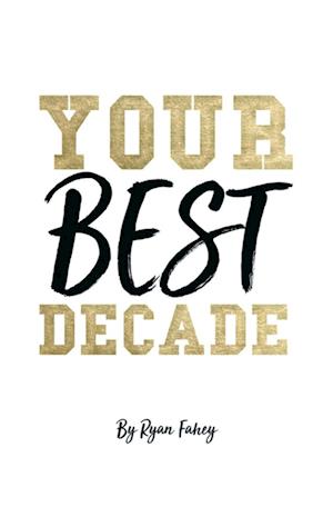 Your Best Decade