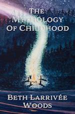 The Mythology of Childhood 