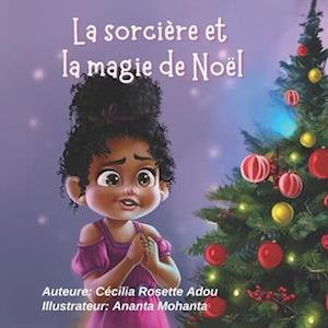 La sorcière et la magie de Noël