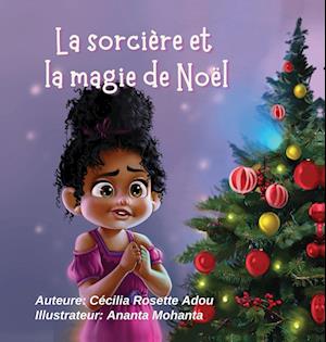 La sorcière et la magie de Noël