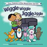 Wiggle Wiggle Jiggle Jiggle Fingerplays with Friends 