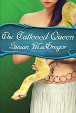 The Tattooed Queen: Book Three, The Tattooed Witch Trilogy 