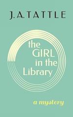 The Girl in the Library: A Mystery 