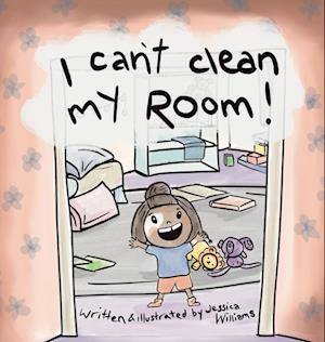 I Can't Clean My Room