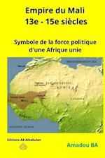 Empire du Mali (13e - 15e siècles)