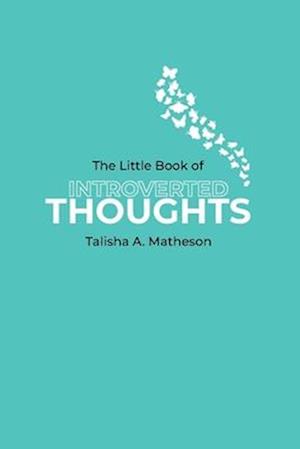 The Little Book Of Introverted Thoughts