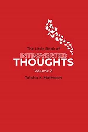 The Little Book of Introverted Thoughts - Volume 2