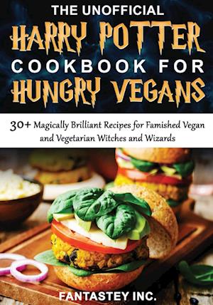 The Unofficial Harry Potter Cookbook for Hungry Vegans Subtitle