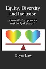 Equity, Diversity & Inclusion: A quantitative approach and in-depth analysis 
