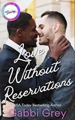 Love Without Reservations: A Grumpy/Sunshine Gay Romance