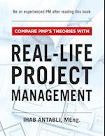 Compare PMP's Theories With Real-Life Project Management 