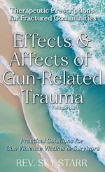 Effects & Affects of Gun-Related Trauma 