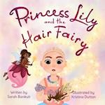 Princess Lily and the Hair Fairy 