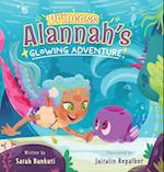 Princess Alannah's Glowing Adventure