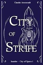 City of Strife: An Isandor Novel 