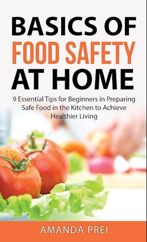 Basics of Food Safety at Home