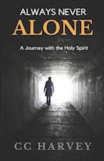 Always Never Alone: A Journey with the Holy Spirit 