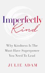Imperfectly Kind