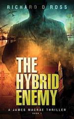 The Hybrid Enemy : A James Macrae Thriller Book 1 