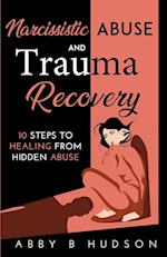 Narcissistic Abuse and Trauma Recovery