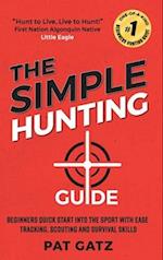 The Simple Hunting Guide