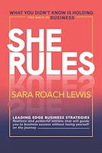 She Rules: What You Didn't Know Is Holding You Back in Business 