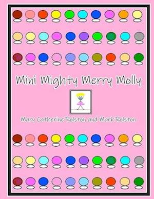 Mini Mighty Merry Molly