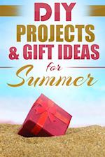 DIY Summer: Amazing Homemade Gifts & Gift Ideas for Summer (Crafts, Hobbies & Home, Do It Yourself) 