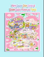 Merry Seasons Short Stories of Rolleen Rabbit, Mommy and Friends 
