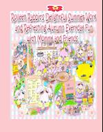 Rolleen Rabbit's Delightful Summer Work and Refreshing Autumn Everyday Fun with Mommy and Friends 