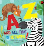 A to Z and all that in between 