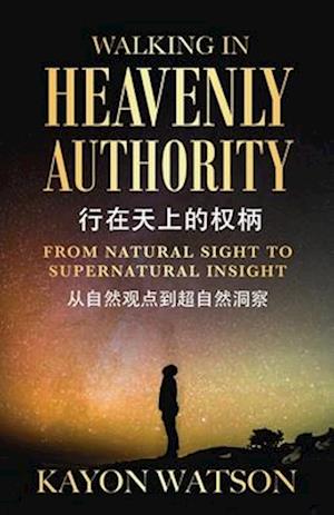 From Natural Sight To Supernatural Insight &#20174;&#33258;&#28982;&#35266;&#28857;&#21040;&#36229;&#33258;&#28982;&#27934;&#23519;